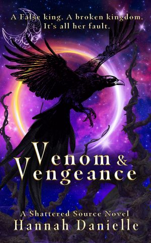 [Shattered Source 02] • Venom and Vengeance